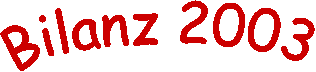 Bilanz 2003 